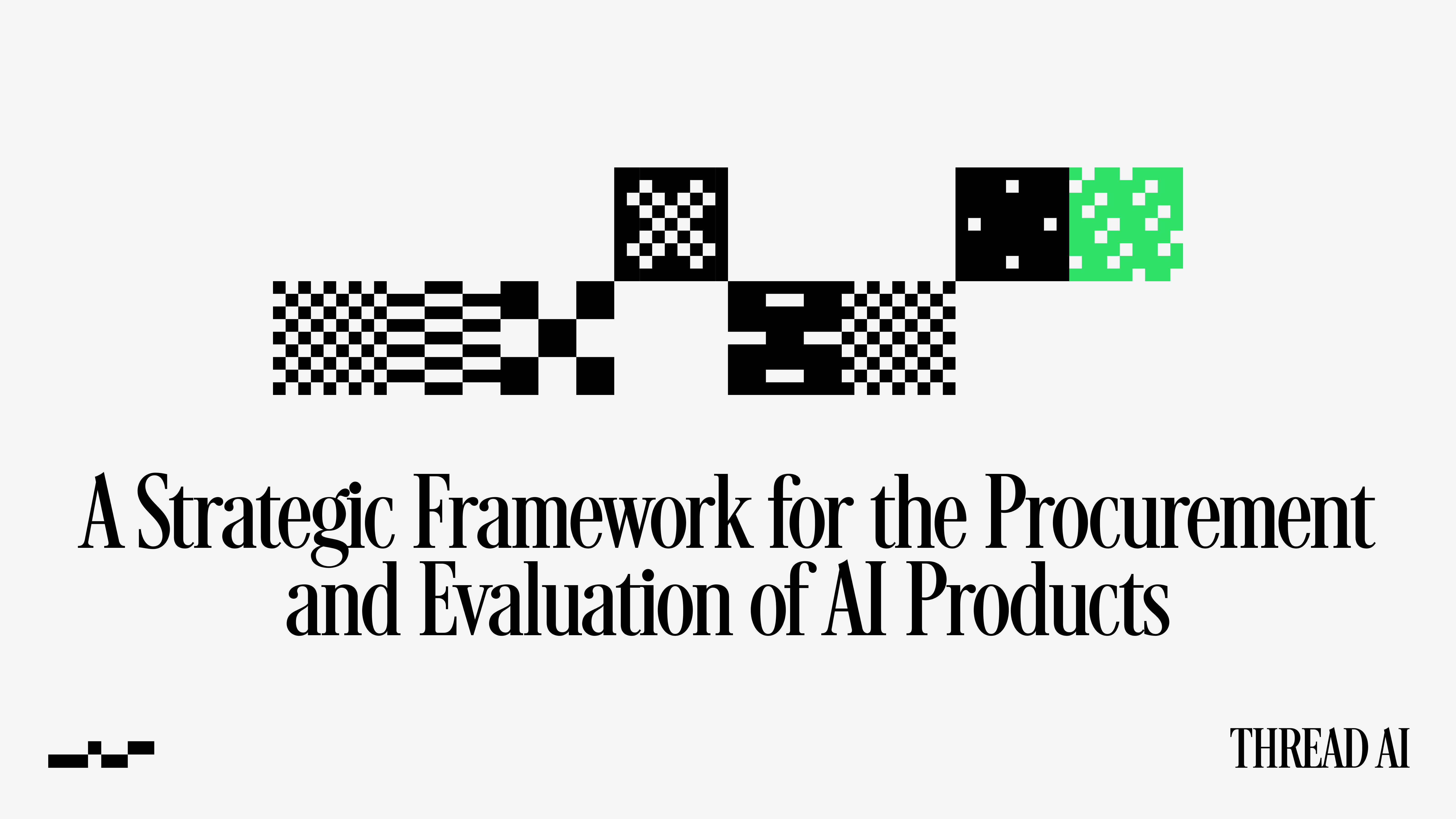 A Strategic Framework for the Procurement and Evaluation of AI Products